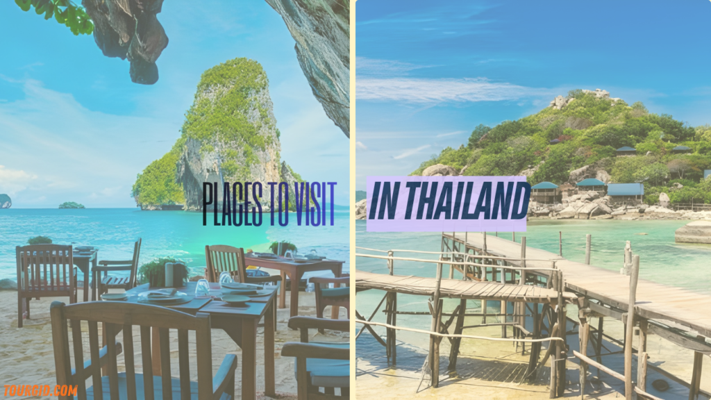 Amazing Places to Visit in Thailand – My Favorites 3 Places to Visit in Thailand
